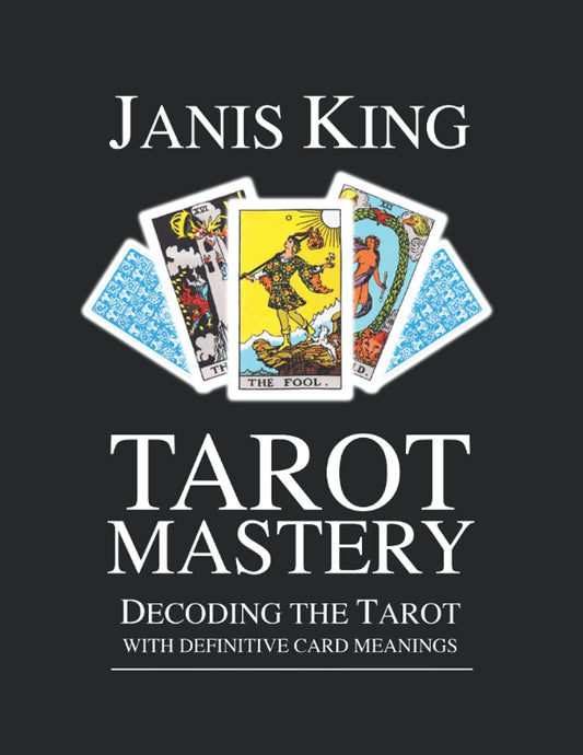 Tarot Mastery: Decoding the Tarot with Definitive Card Meanings